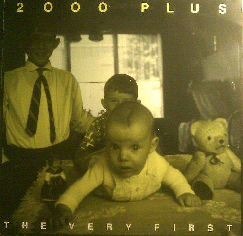 The Very First (LP) - 2000 Plus