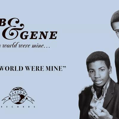 If This World Were Mine... - Bob & Gene