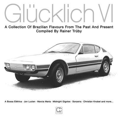 Glücklich VI - Compiled by Rainer Trüby - Grupo Ébano