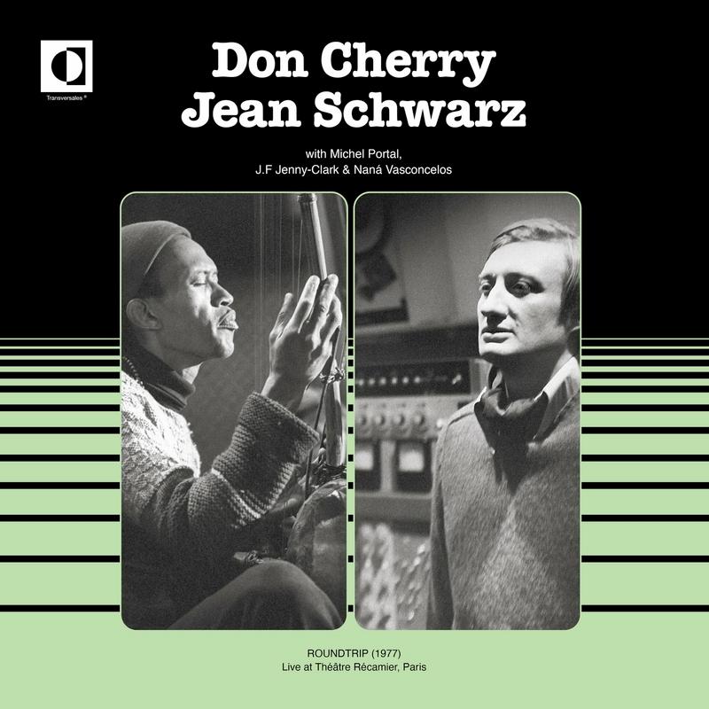 Roundtrip (1977) - Don Cherry & Jean Schwarz