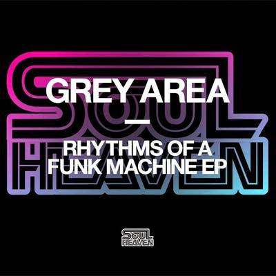Rhythms Of A Funk Machine EP - Grey Area