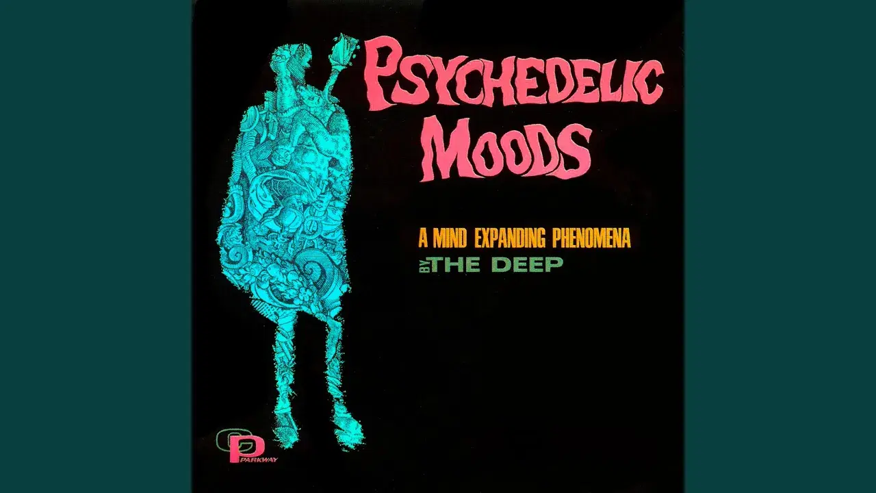 Psychedelic Moods (A Mind Expanding Phenomena) - The Deep