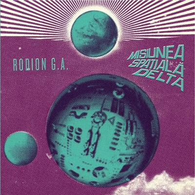 Misiunea Spațială Delta - Rodion G. A.