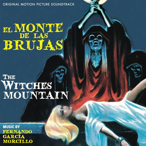 La Noche De Los Brujos = The Night Of The Sorcerers / El Monte De Las Brujas = The Witches Mountain - Fernando García Morcillo