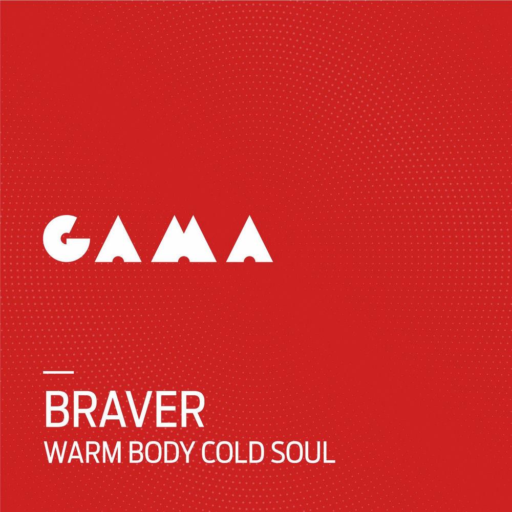  - Braver