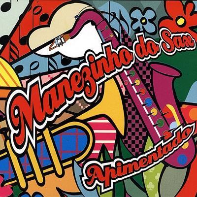  - Manezinho do Sax