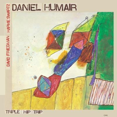 Triple Hip Trip - Daniel Humair