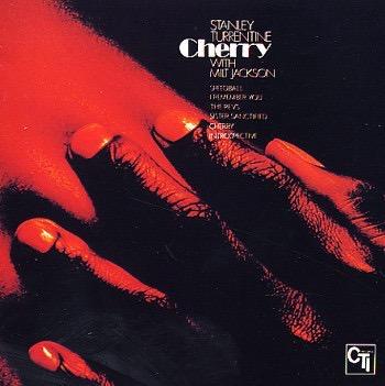 Cherry ( & Milt Jackson ) - Stanley Turrentine