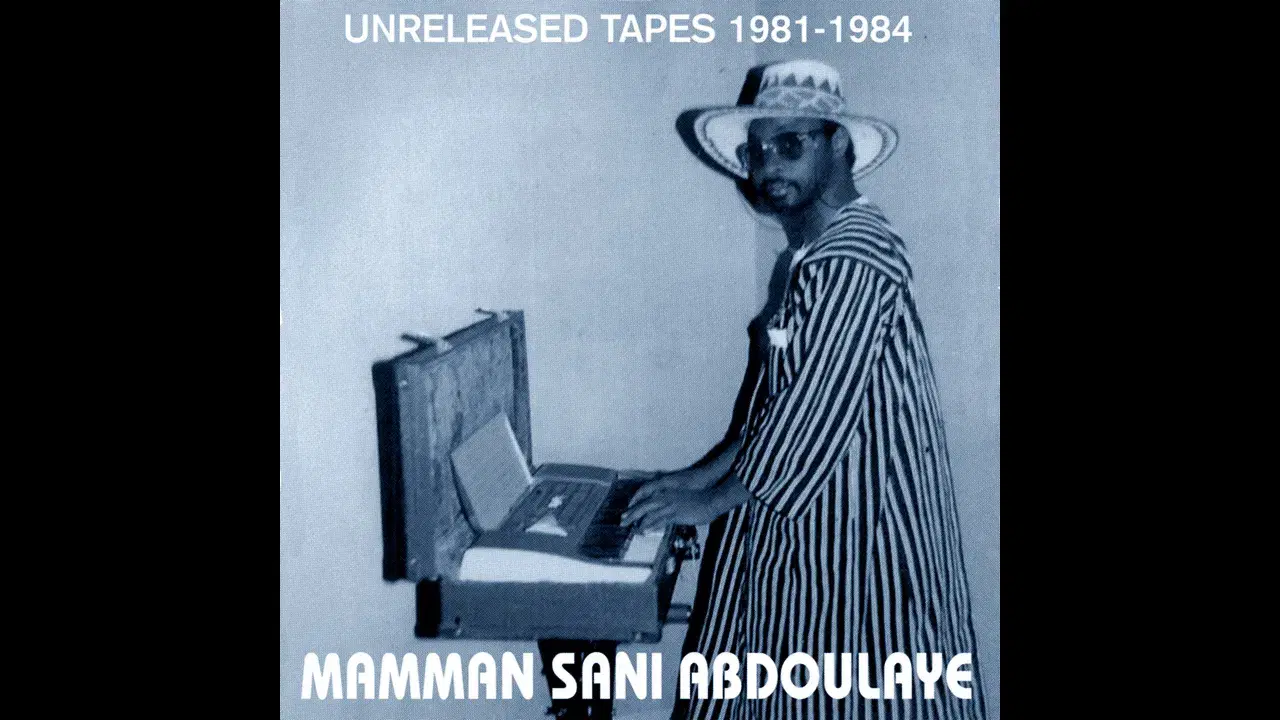 Unreleased Tapes 1981-1984 - Mamman Sani Abdoulaye