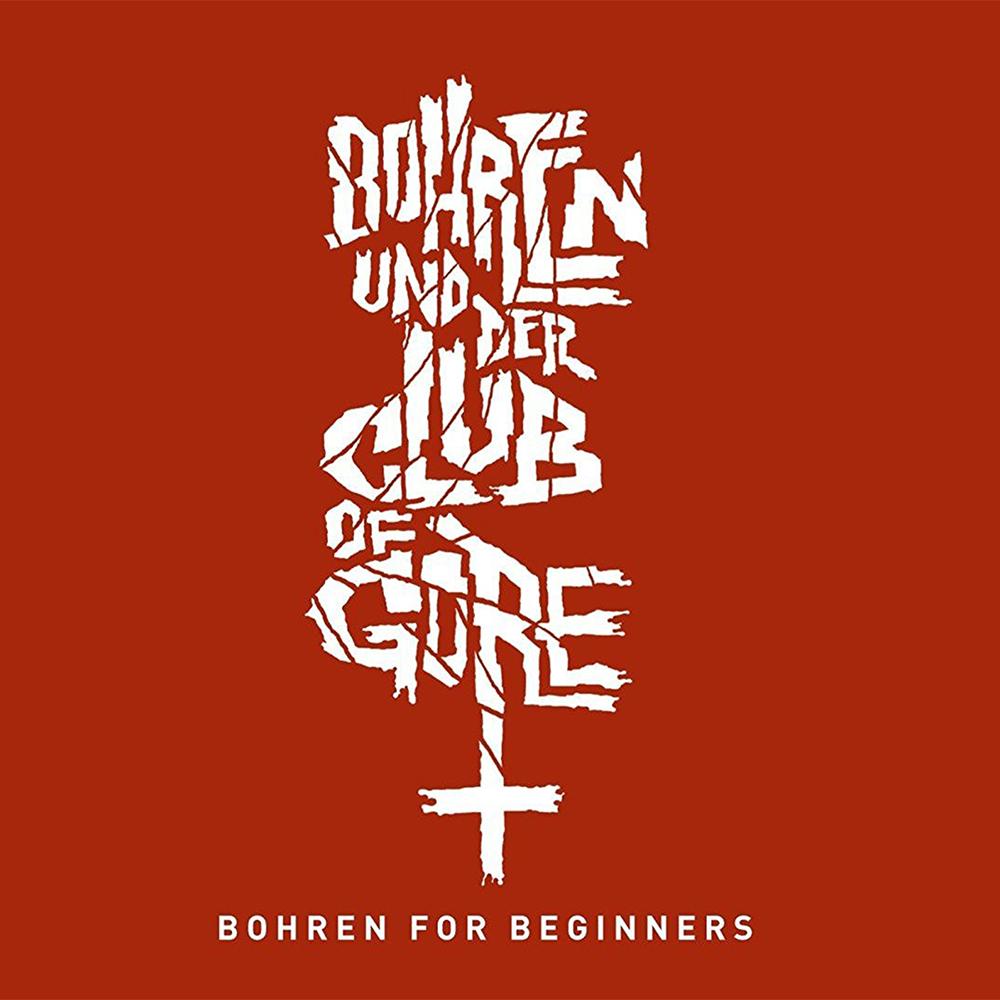 Bohren For Beginners - Bohren & Der Club Of Gore