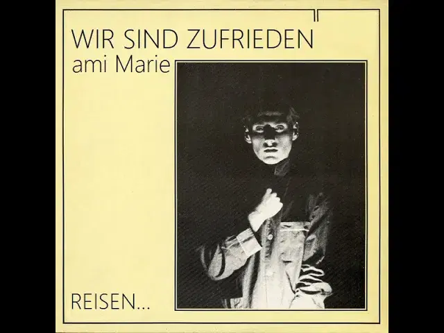 Wir Sind Zufrieden - Ami Marie