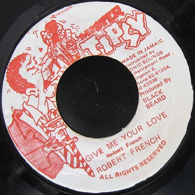 Give Me Your Love - Robert French