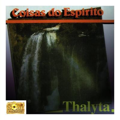 Coisas do Espírito - Thalyta
