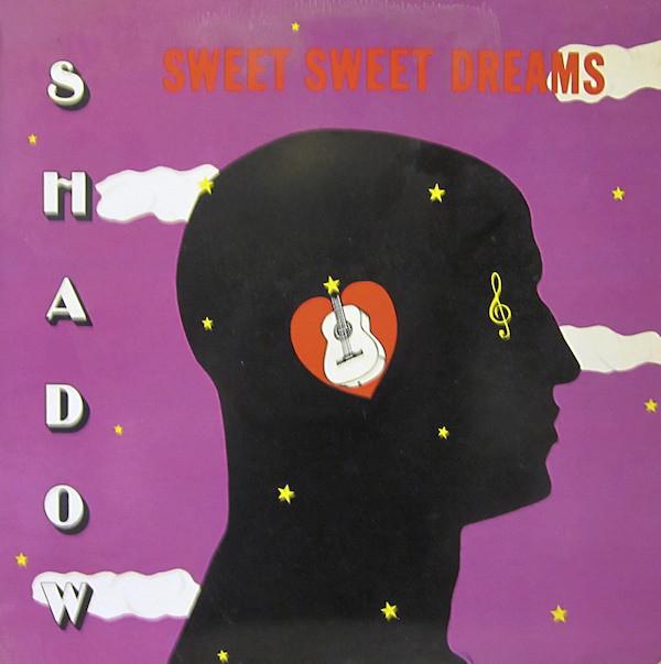 Sweet Sweet Dreams - Shadow
