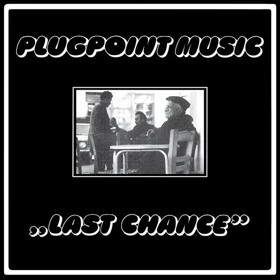 Last Chance - Plugpoint Music