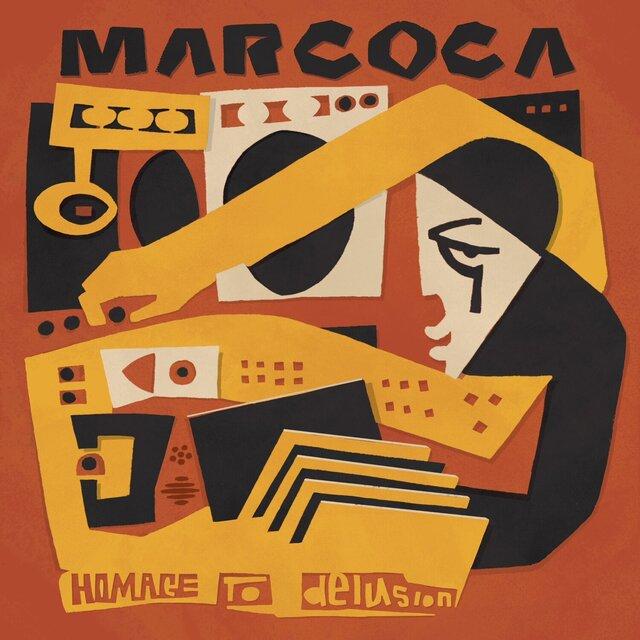 Homage to Delusion - Marcoca
