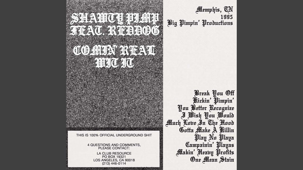STILL COMIN' REAL - SHAWTY PIMP