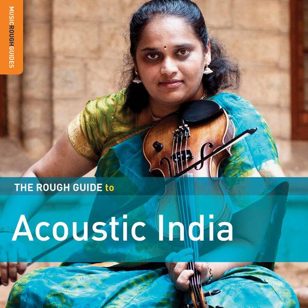 The Rough Guide to Acoustic India - Arati Biswas