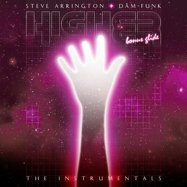 Higher - Bonus Glide: The Instrumentals - Steve Arrington & Dam-Funk
