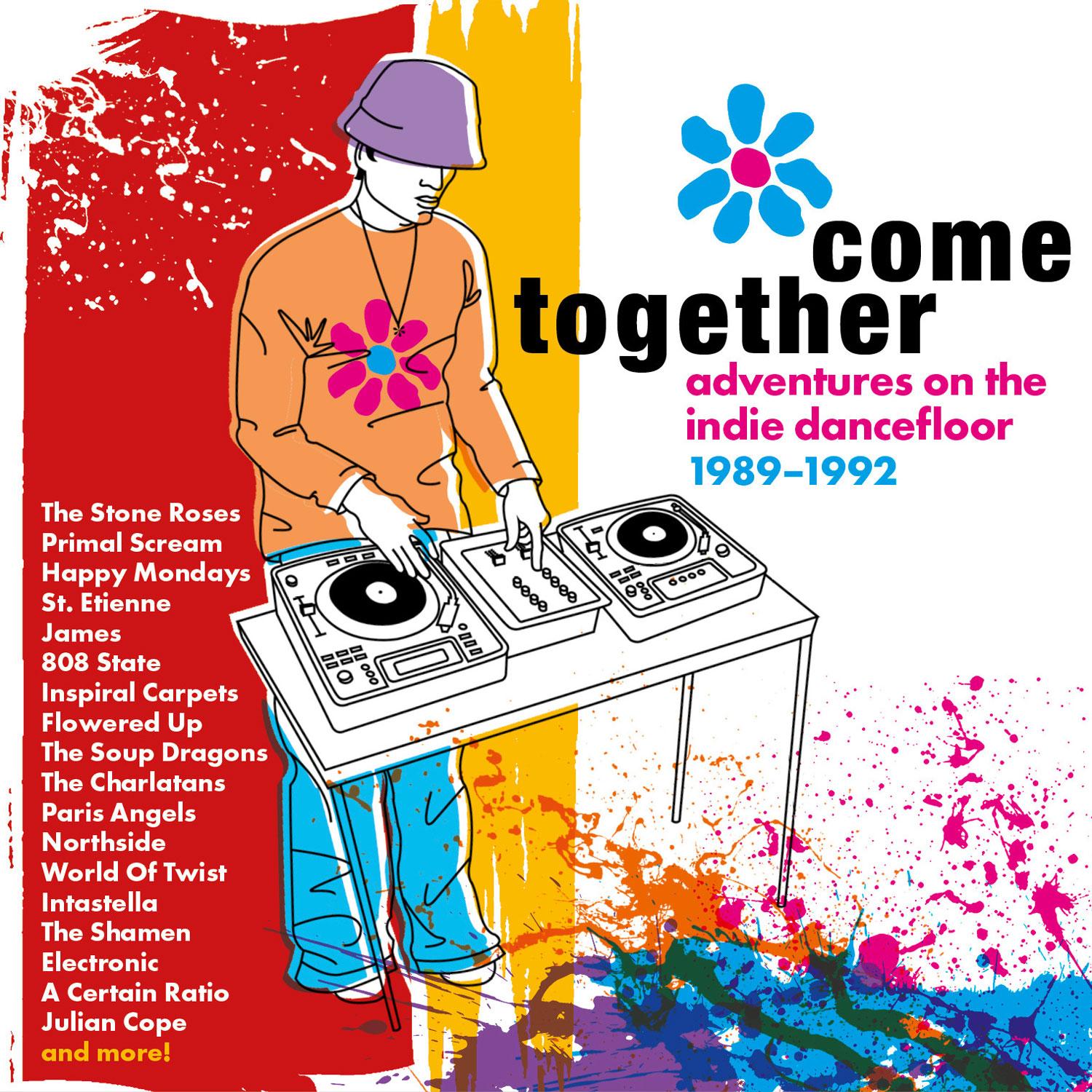 Come Together: Adventures On The Indie Dancefloor 1989-1992 - New Fast Automatic Daffodils