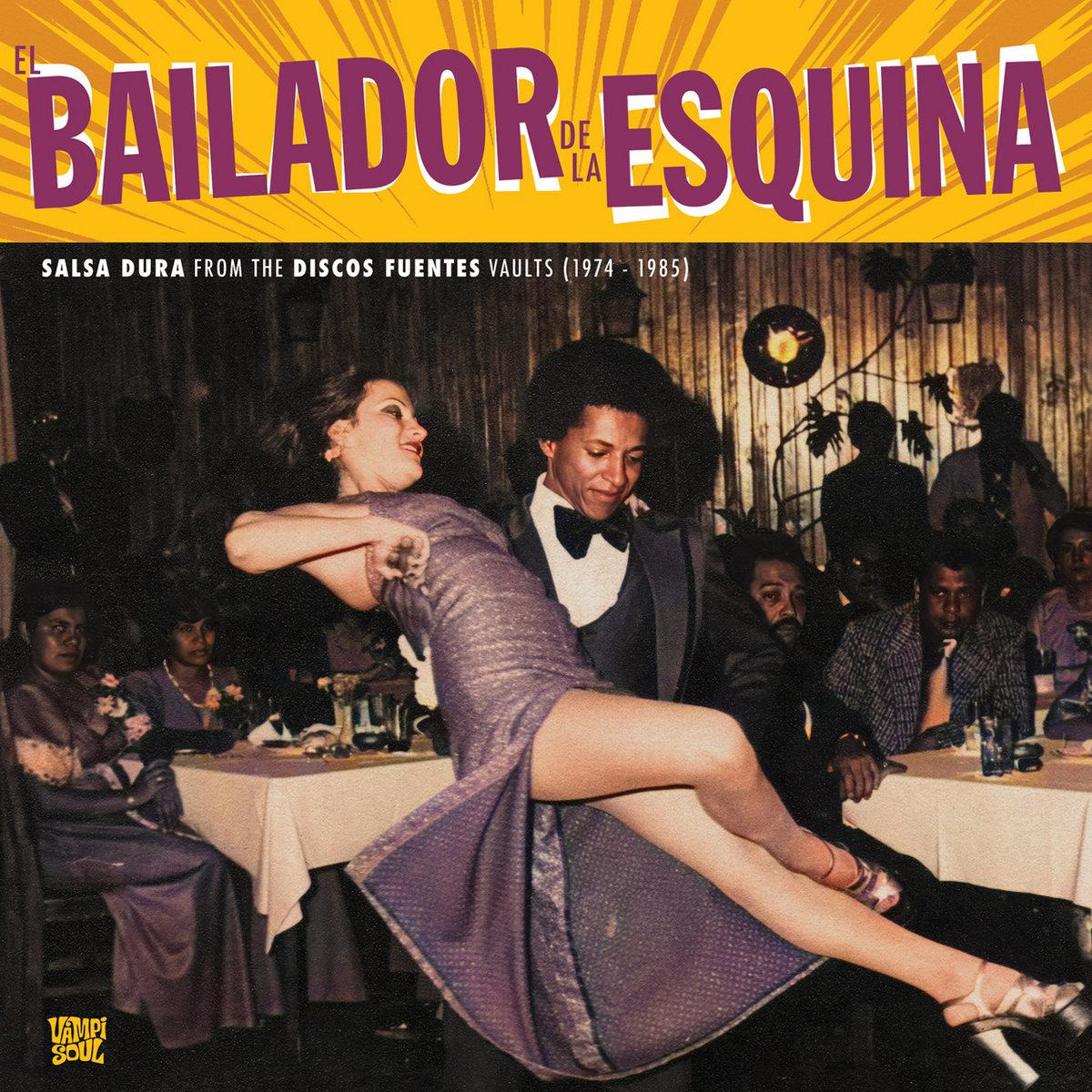 Salsa Dura from the Disco Fuentes Vaults - Super Combo Los Famosos