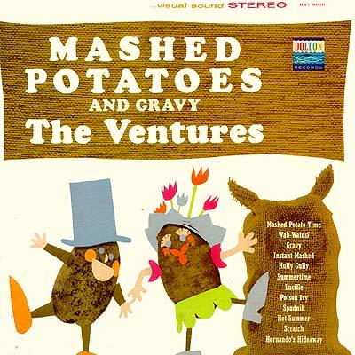 Mashed Potatoes And Gravy - The Ventures