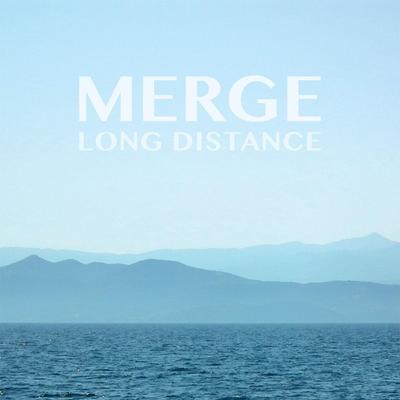 Long Distance - Merge