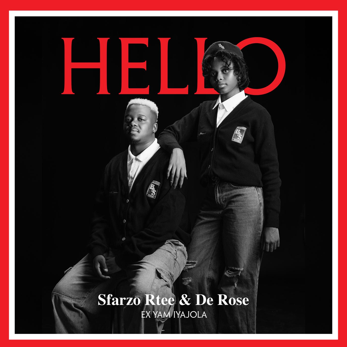 Hello - Sfarzo Rtee, De Rose