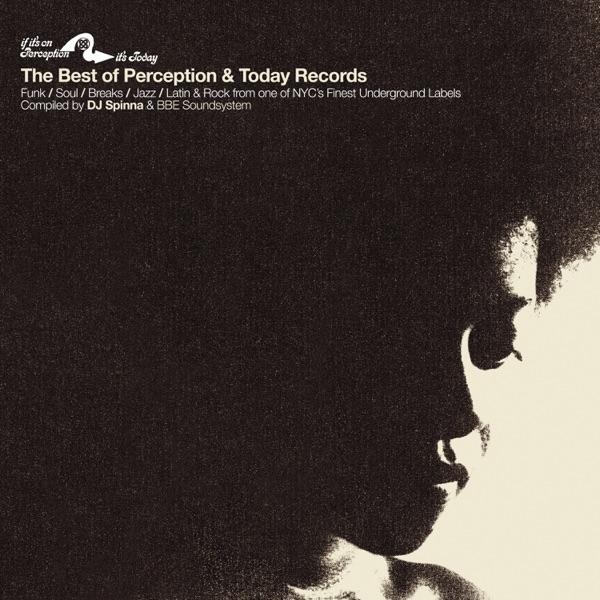 Best of Perception & Today Records Compiled by DJ Spinna and Bbe Soundsystem - The Eight Minutes