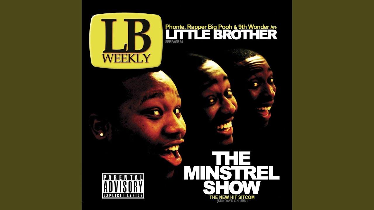 The Minstrel Show - Little Brother Feat. Elzhi