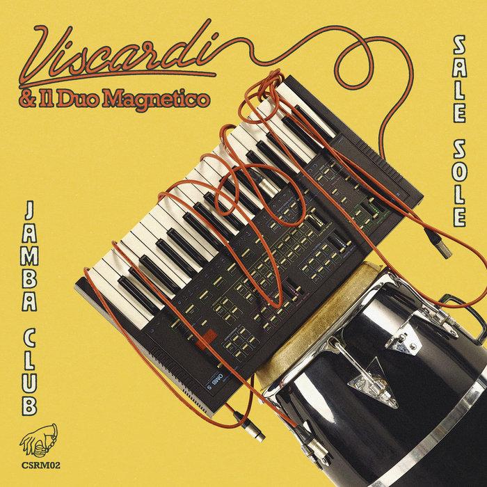 Sale Sole / Jamba Club - Viscardi & Il Duo Magnetico