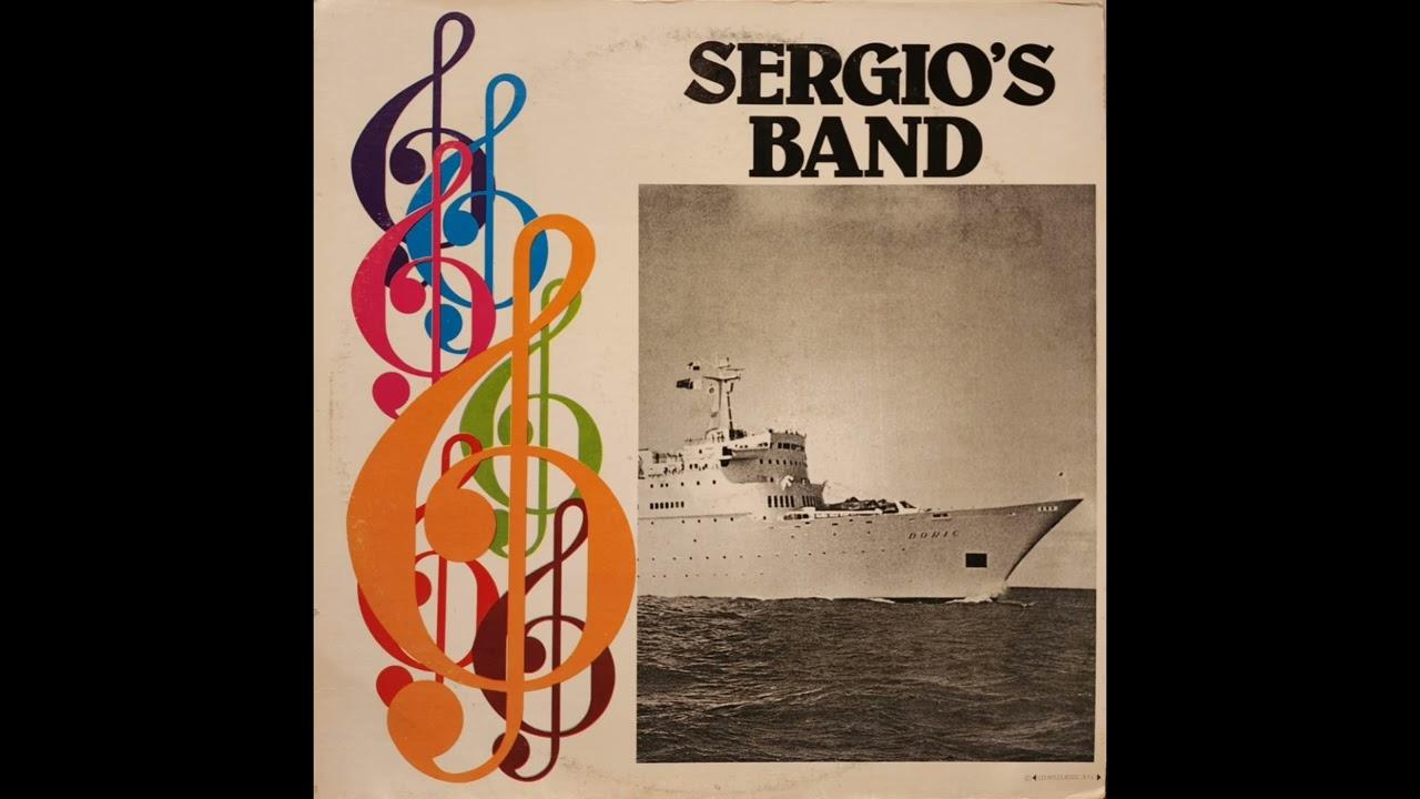 Sergio And His Band - Sergio and His Band