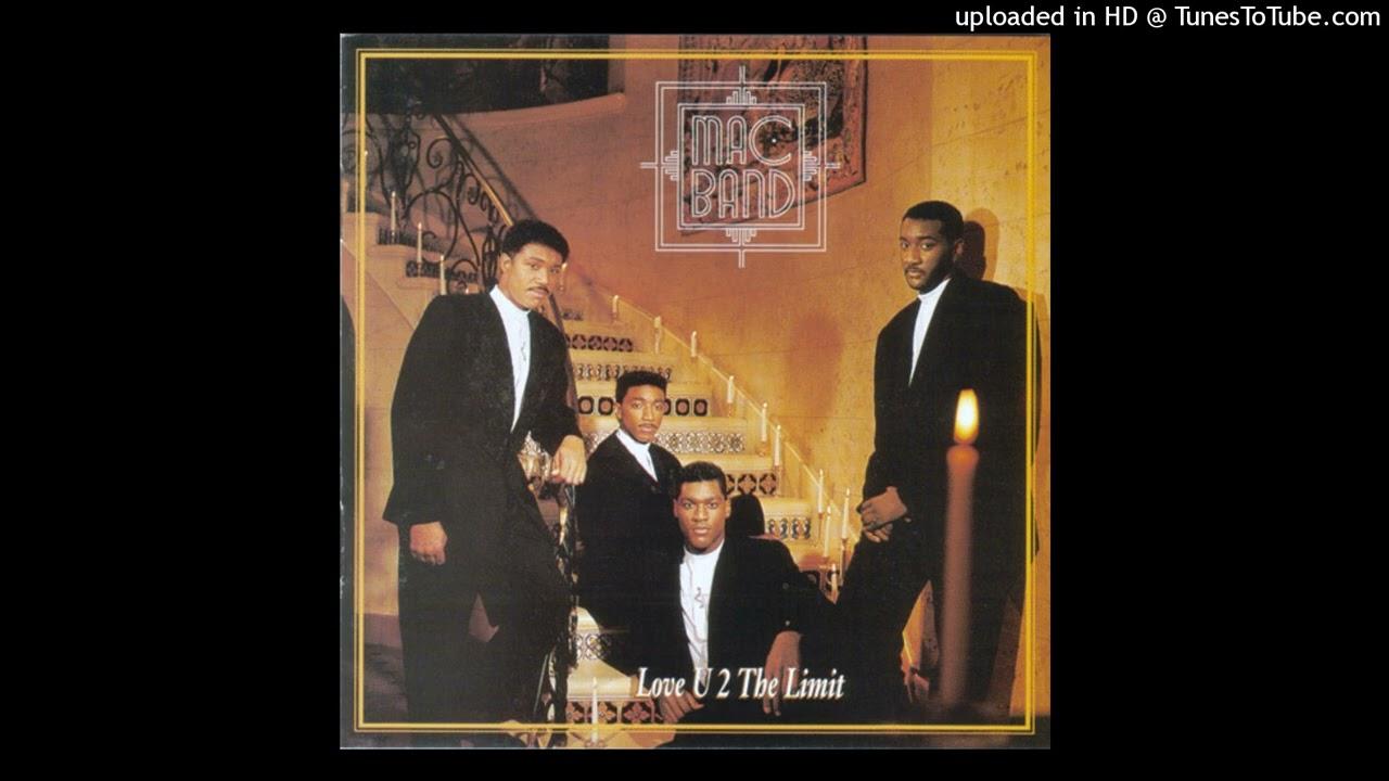 Love U 2 The Limit - The Mac Band