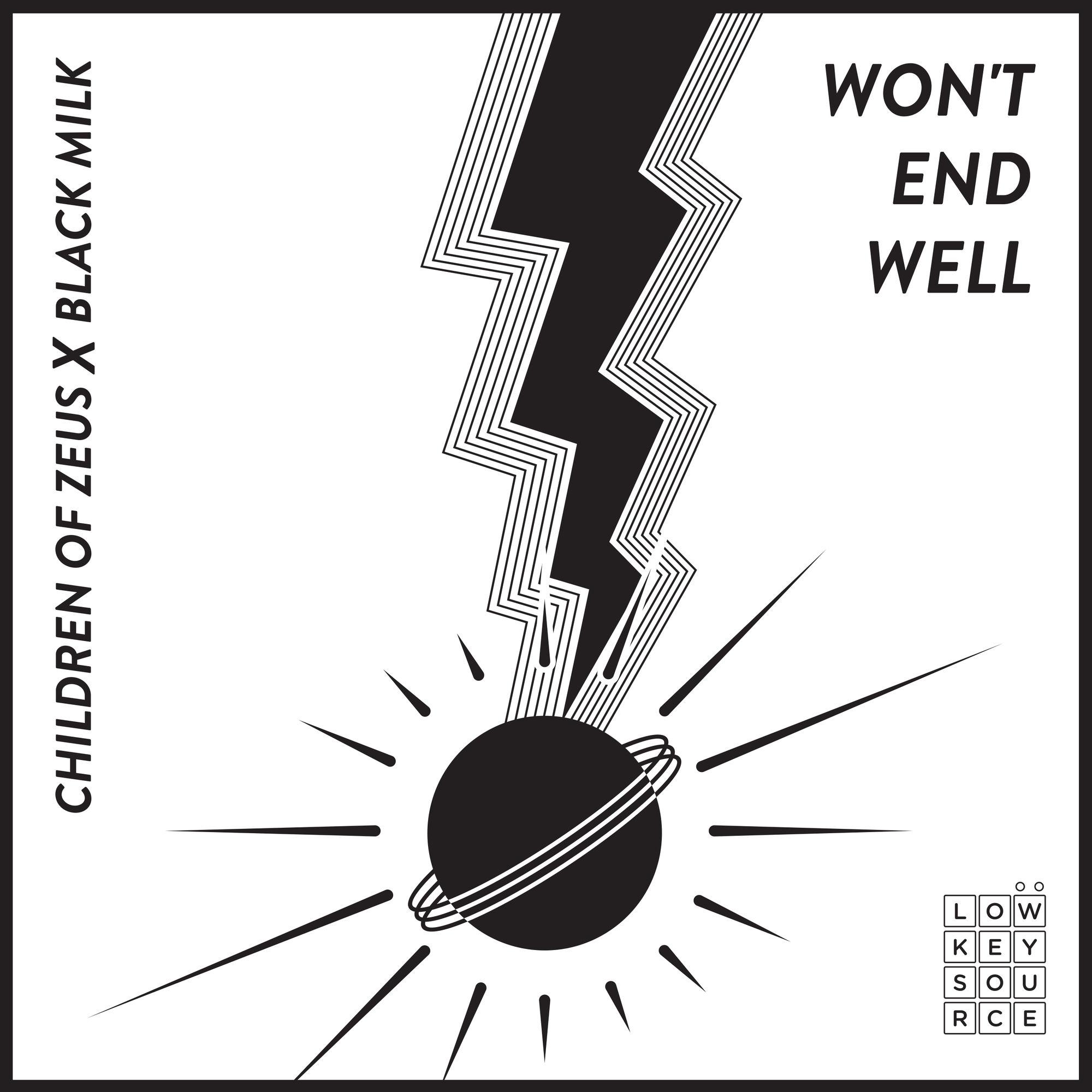 It Won't End Well (feat. Black Milk) - Single - Children of Zeus