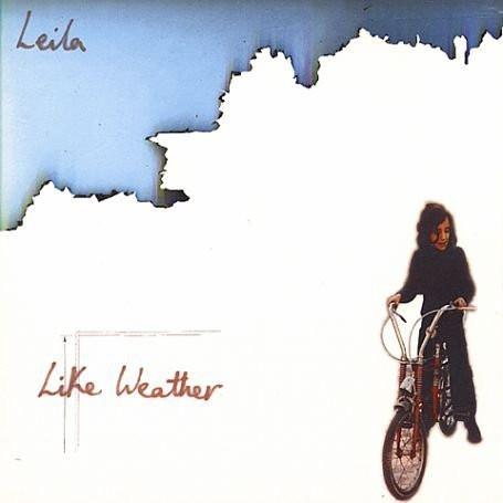 Like Weather - LEILA
