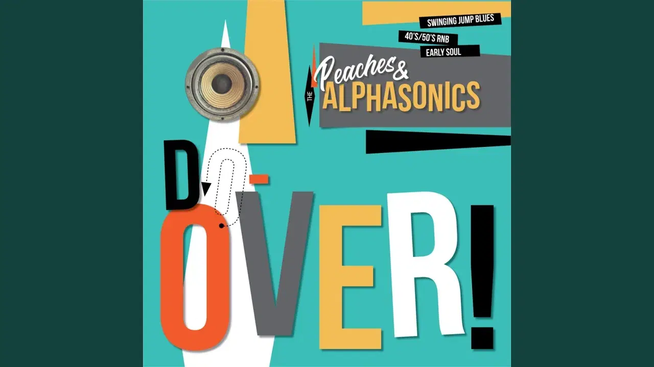 Do-Over - Peaches & The AlphaSonics