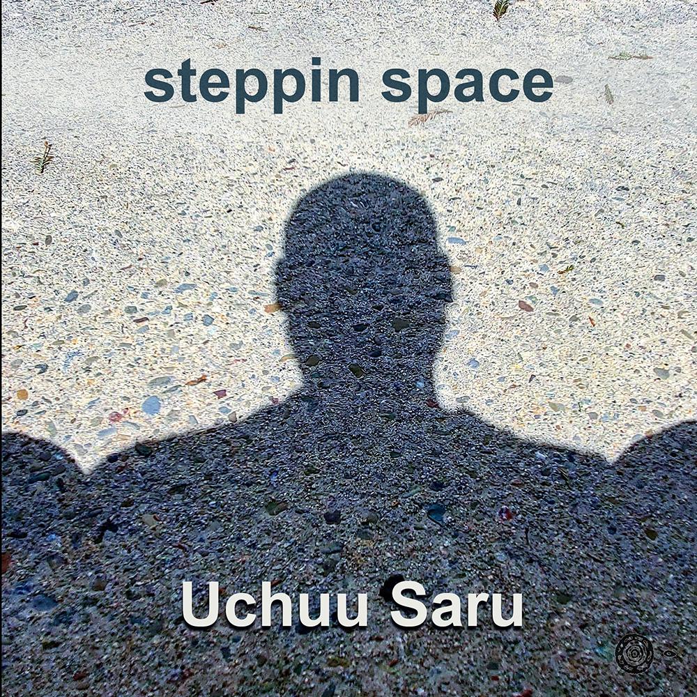 Steppin Space - Uchuu Saru