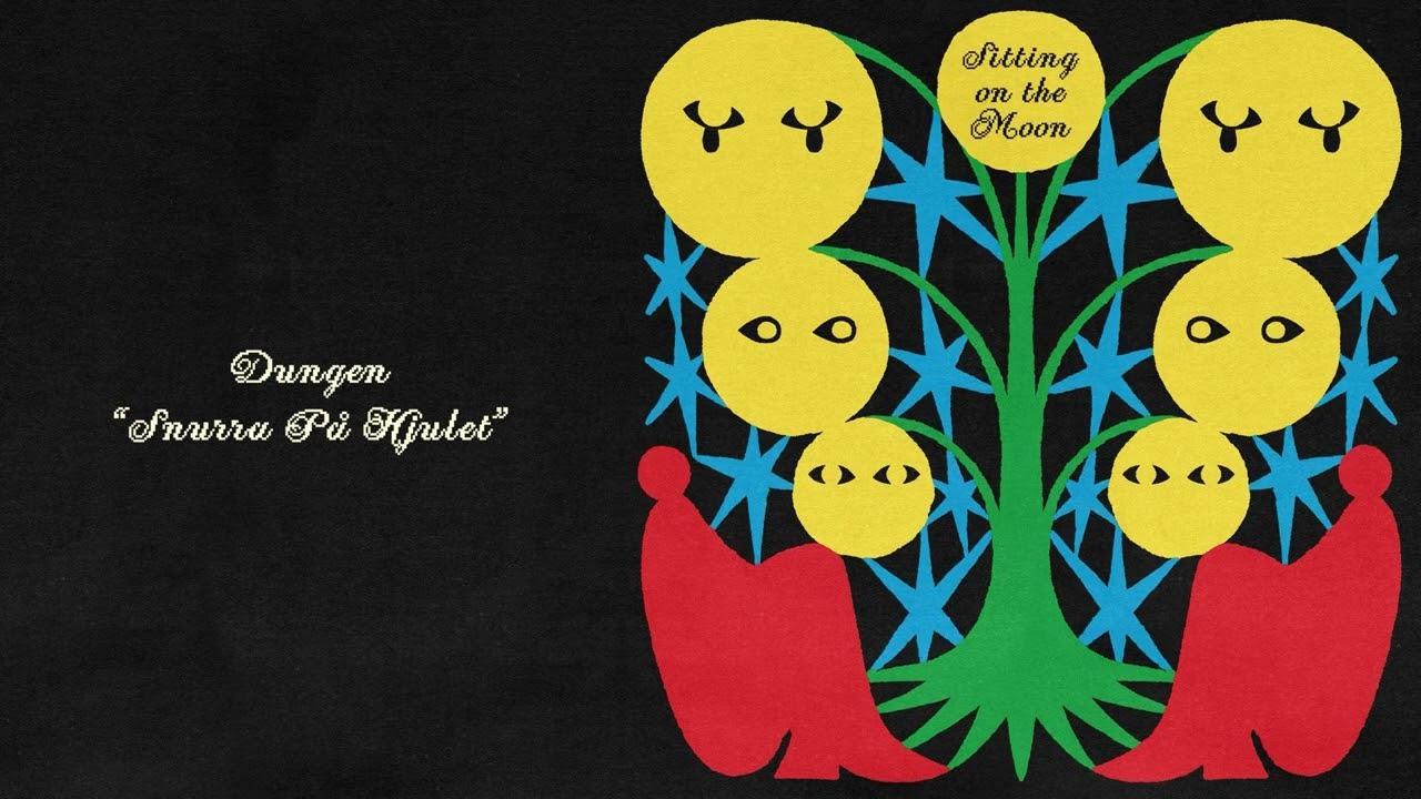  - Dungen