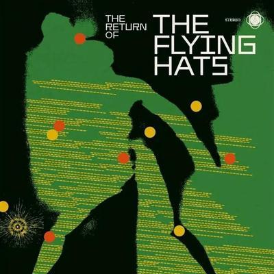 The Return Of The Flying Hats - The Flying Hats
