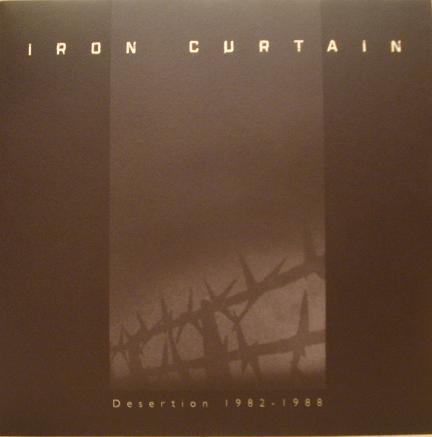Desertion 1982-1988 - Iron Curtain