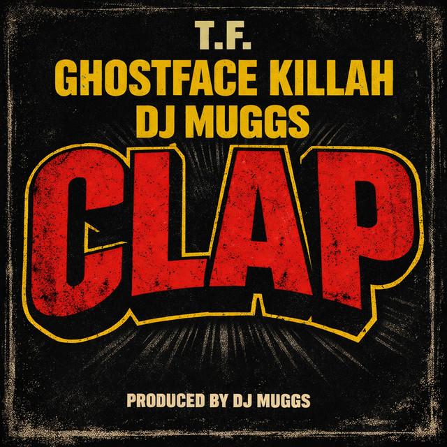 CLAP - DJ Muggs, T.F