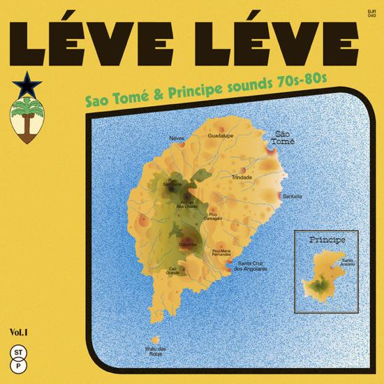 Léve Léve : Sao Tomé & Principe Sounds 70s-80s Vol.1 - Conjunto Equador