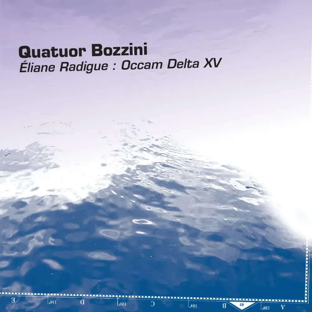 Éliane Radigue- Occam Delta XV - Quatuor Bozzini