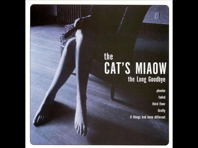  - The Cat's Miaow