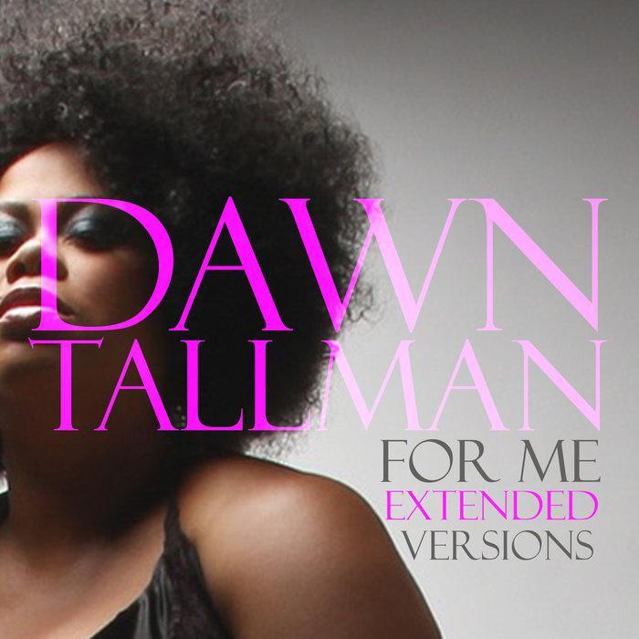 For Me (Extended Versions) - Dawn Tallman
