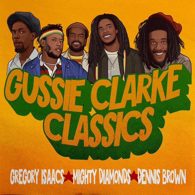 Gussie Clarke Classics - Dennis Brown, Gussie Clarke