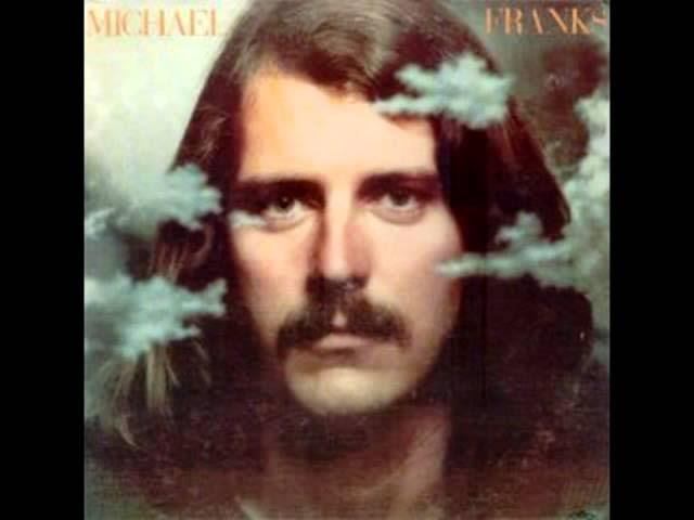  - Michael Franks
