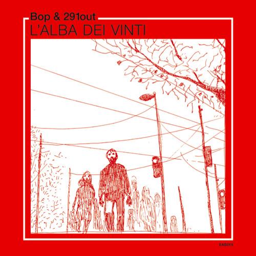 L'alba dei vinti - Bop & 291out ‎
