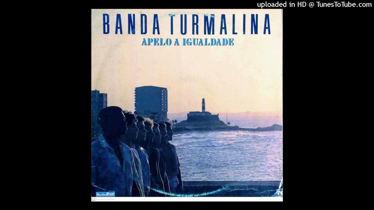 Apelo À Igualdade - Banda Turmalina