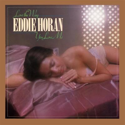 Love the way you love me - Eddie Moran